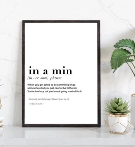 In a Min Print Funny Definition Poster Humour Slang Wall Art Novelty Gift Decor - Picture 1 of 4