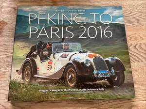 Peking to Paris 2016 - A Morgan Car World's Longest Endurance Rally Ltd Edition - Picture 1 of 24