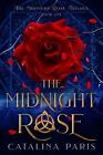 The Midnight Rose By Catalina Paris Paperback Book