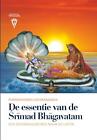Paramahamsa Sri Swami Vishwananda ~ De Essentie van de Srimad  ... 9783963430558