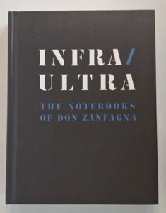 Infra / Ultra, The Notebooks of Don Zanfagna, Edited by Mark Sloan, 2021, Art - Picture 1 of 11