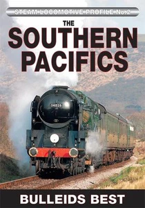 Steam Locomotive Profile No.2: The Southern Pacifics - Bulleid's Best - Imagen 1 de 1