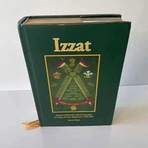 Izzat by Ashok Nath – Indian Army History 2009 Ltd Ed 1 of 500 HC CAFHR - Picture 1 of 22