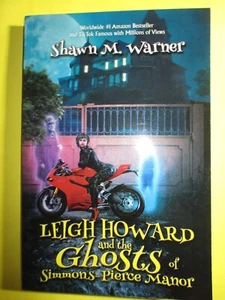 Leigh Howard and the Ghosts of Simmons-Pierce Manor, by Shawn Warner SC 2022 New - Imagen 1 de 3