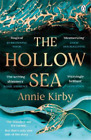 Annie Kirby The Hollow Sea (Tascabile)