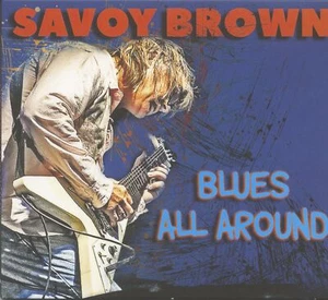 Savoy Brown - Blues All Around (CD) - British Blues & Bluesrock - Bild 1 von 2