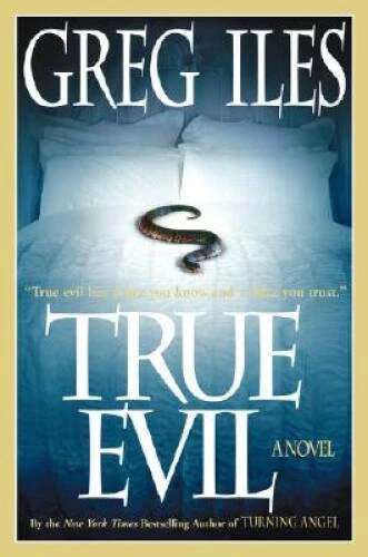 True Evil: A Novel - Hardcover By Iles, Greg - GOOD - Image 1 of 1