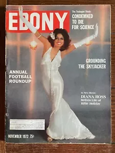 Ebony Magazine Diana Ross Relives Life Of Billie Holiday, November 1972 - Picture 1 of 1