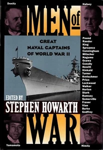 HOWARTH "MEN OF WAR: GREAT NAVAL CAPTAINS OF WORLD WAR II" HB 1993 st. martin's - Picture 1 of 2