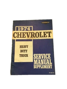 1974 Chevrolet Heavy Duty Truck Service Manual Supplement Book 74 - Picture 1 of 6