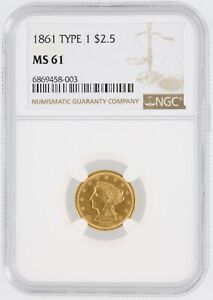 1861 Quarter Eagle NGC MS61 $2.5 Liberty Head Old Reverse Civil War Era Coin