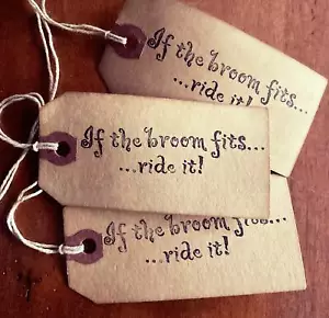 SET of 3 Med. Primitive Halloween Hang Tags Witch If the Broom Fits - Picture 1 of 1