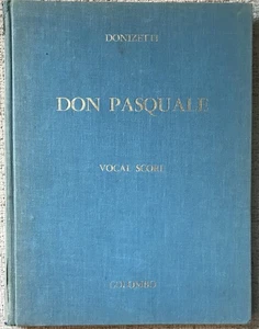 DONIZETTI " DON PASQUALE " PIANO/VOCAL SCORE HC VG- ITALIAN/ENGLISH TEXT - Picture 1 of 1