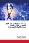 DNA-Image-Cytometry in progressive cervical intraepithelial lesions  5007