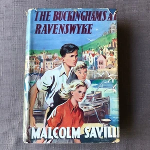 1952 MALCOLM SAVILLE Book The Buckinghams At Ravenswyke FIRST EDITION Hardback - Picture 1 of 20