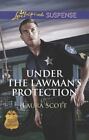 Under the Lawman's Protection (SWAT: Top Cops, 3) by Scott, Laura, Good Book