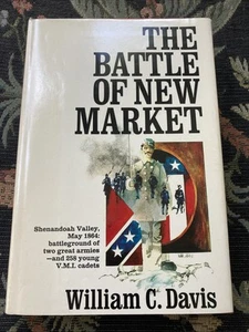 THE BATTLE OF NEW MARKET WILLIAM DAVIS 1975 HBDJ 1ST ED SHENANDOAH VALLEY 1864 - Picture 1 of 3