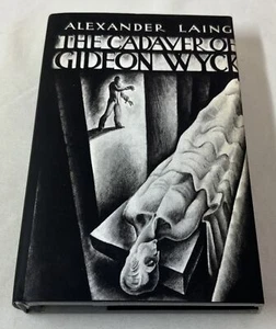 2016 Alexander Laing THE CADAVER OF GIDEON WYCK ~ hc dj - Picture 1 of 6
