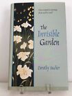 SIGNED THE INVISIBLE GARDEN by Dorothy Sucher, INSCRIBED FIRST 1999 HC, DC