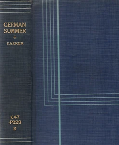 GERMAN SUMMER BY CORNELIA PARKER, 1ST ED, 1932, ILLUSTRATED - Picture 1 of 1