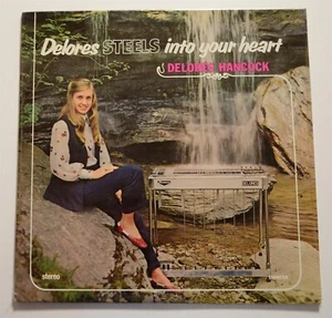 PEDAL STEEL GUITAR LP Delores Hancock Steels Into Your Heart LP DH 4638 SEALED - Imagen 1 de 1