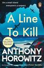 A Line to Kill: a locked room mystery from the Sunday Times bestselling author b