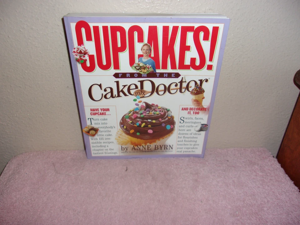 Cupcakes From The Cake Mix Doctor Cookbook by Anne Byrn 64086