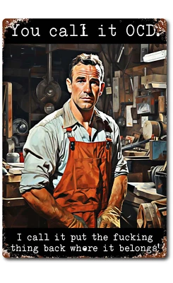 You Call It OCD, I Call It  Finig Back  Rustic Funny Garage Sign Mancave Warning - Image 1 of 4