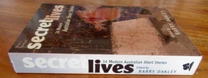 Secret Lives 34 Modern Australian Short Stories ~ Barry Oakley sc HERE in MELB - Picture 1 of 14