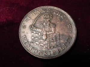 1837 HTT HT-70 I Take The Responsibility Hard Times Token T44 - Picture 1 of 2