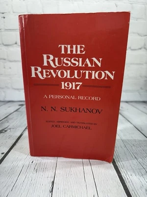 The Russian Revolution 1917 A Personal Record By N. N. Sukhanov Softcover 1983 - Image 1 of 4
