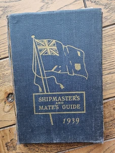 Canadian Shipmasters & Mates Guide 1937 Navigation data & regs Capt. J.A.Felker - Picture 1 of 6