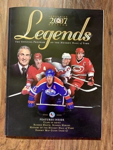 2007 Hockey Hall of Fame Legends The Official Program Of The Hockey Hall Of Fame - Picture 1 of 1