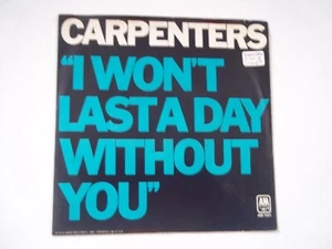 CARPENTERS I Won't Last A Day Without You; One Love 45 RPM Record 7" Single 1974 - Picture 1 of 6