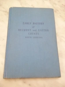 1951 Early History of Belmont & Gaston County, North Carolina FREE SHIPPING RARE - Picture 1 of 11