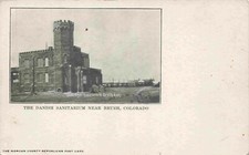 Brush Colorado Eben Ezer Danish Sanitorium Betheseda Morgan County Postcard