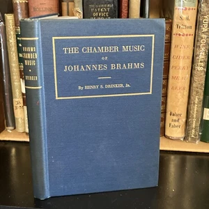 Henry S. Drinker, Jr. THE CHAMBER MUSIC OF JOHANNES BRAHMS 1st Ed 1932 classical - Picture 1 of 15