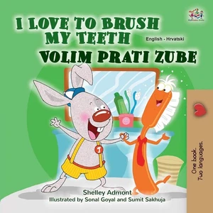 Shelley Admont  I Love to Brush My Teeth (English Croati (Paperback) (UK IMPORT) - Picture 1 of 2