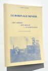 Le Borinage minier - A. Auquier / Frameries, Flénu, Noirchain, Dour, Hornu, etc