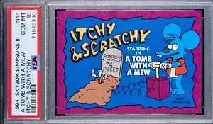 POP 1 PSA 10 Itchy and Scratchy 1994 Skybox The Simpsons A Tomb with a Mew RARE! - Picture 1 of 3