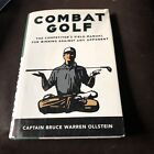 Signed Copy Of Combat Golf By Captain Bruce Warren Ollstein Hardcover