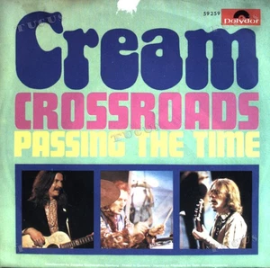 Cream - Crossroads / Passing The Time 7" (VG+/VG+) '* - Picture 1 of 1