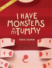 Tonia Casarin I Have Monsters In My Tummy (Poche)