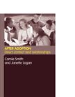 After Adoption: Direct Contact and Relationships By Janette Loga