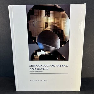 SEMICONDUCTOR PHYSICS & DEVICES basic principles Donald A. Neamen Hardcover Book - Foto 1 di 12