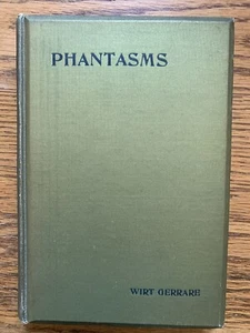 Wirt Gerrare PHANTASMS 1894 Roxburghe Press First Edition SUPERNATURAL Very Rare - Picture 1 of 13