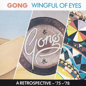 GONG - CD - WINGFUL OF EYES - A RETROSPECTIVE - '75-'78 - Bild 1 von 2
