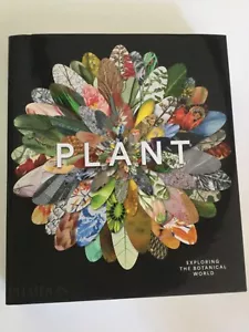 Plant : Exploring the Botanical World by Phaidon Editors (2016, Hardcover) - Picture 1 of 2