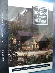 The RGS story, Vol 4. Over the Bridges. Ophir Loop to Rico. Signed and numbered. - Bild 1 von 10