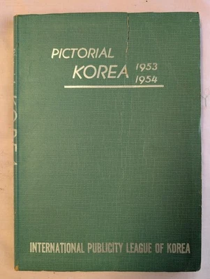Pictorial Korea 1953-1954 - International Publicity League, Seoul -- KOREAN WAR - Image 1 of 4